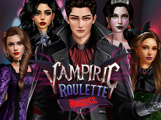 Vampiric Roulette Romance! Help the Vampire Prince choose a date